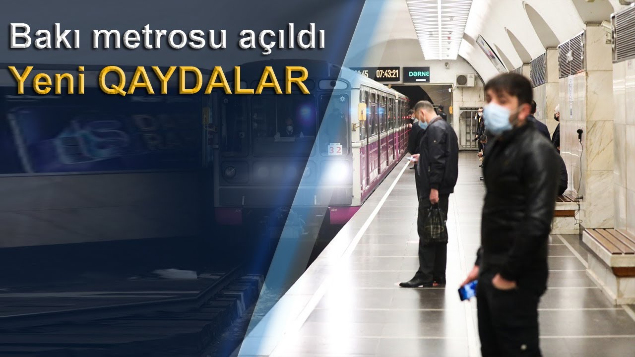 Bakı metrosu açıldı - Yeni QAYDALAR